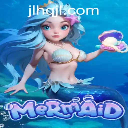 Exploring 'Mermaid': A Dive into the Enchanting Game of JLHQ